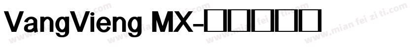 VangVieng MX字体转换